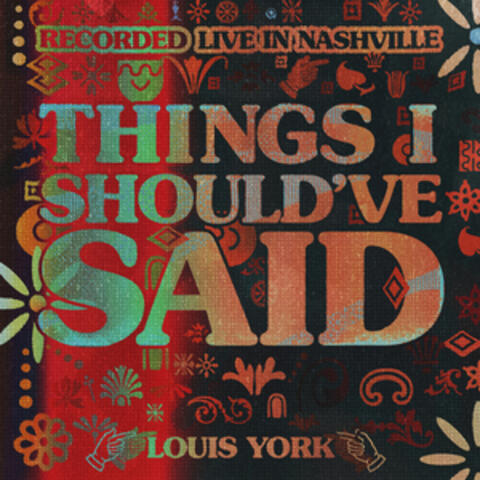 Things I Should've Said (Live in Nashville)