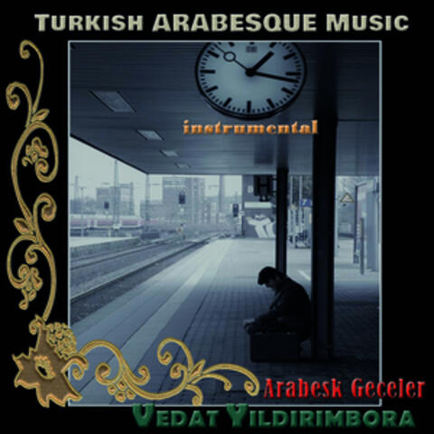 Turkish Arabesque Music / Arabesk Geceler (Instrumental)