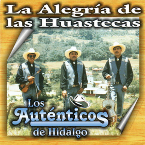 La Alegría de las Huastecas