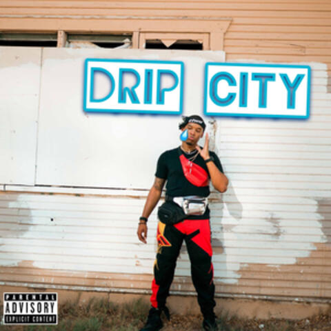 Drip City EP