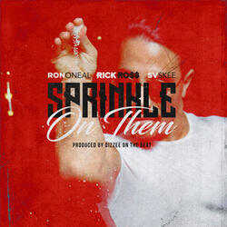 Sprinkle on Them Feat Rick Ross