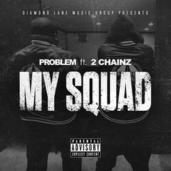 My Squad (feat. 2 Chainz) [Remix]