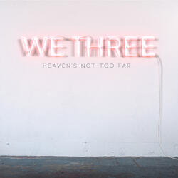 Heaven's Not Too Far