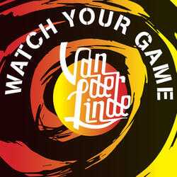 Watch Your Game