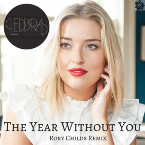 Year Without You (Rory Childs Remix)