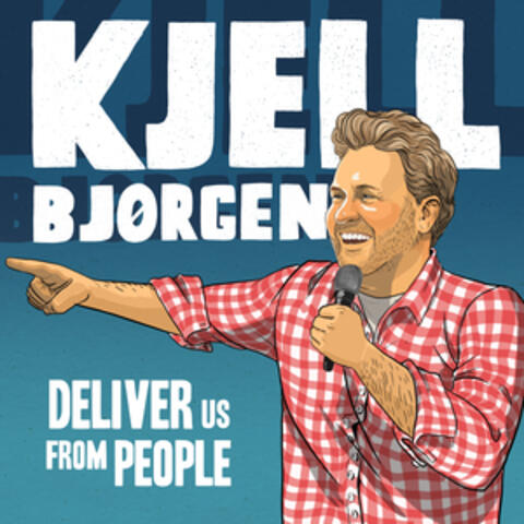 Deliver Us from People