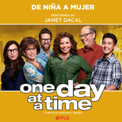De Niña a Mujer (from the Netflix Original Series "One Day at a Time")