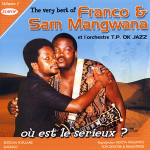 The Very Best of Franco & Sam Mangwana Vol. 1: Où Est Le Serieux?