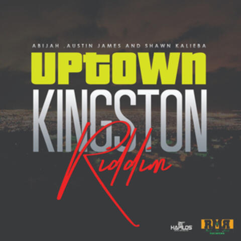 Uptown Kingston Riddim