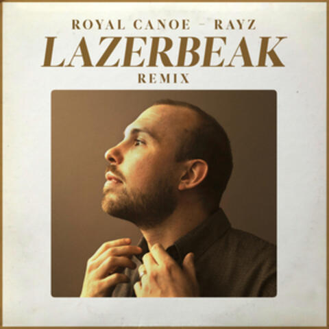 Rayz (Lazerbeak Remix)