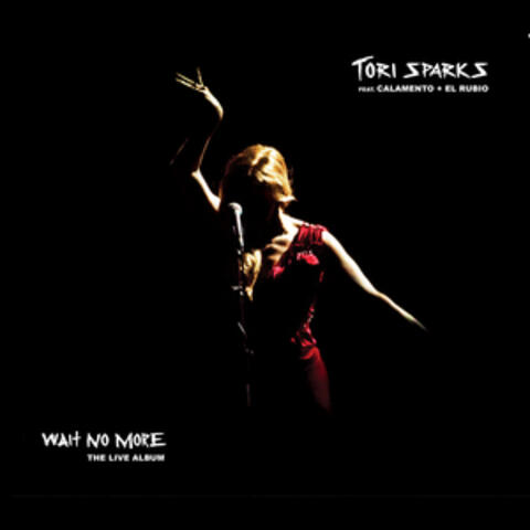 Wait No More (Live)