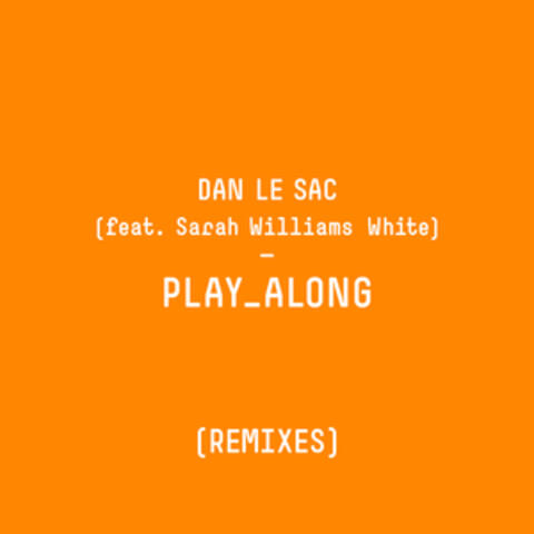 Play Along (Remixes)