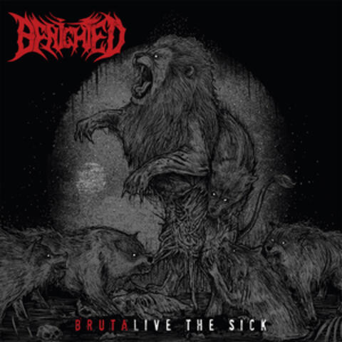 Brutalive the Sick