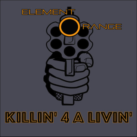Killin' 4 a Livin'
