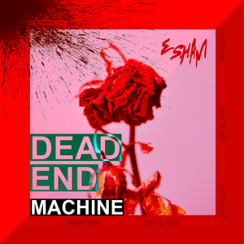 Dead End (Machine Version)