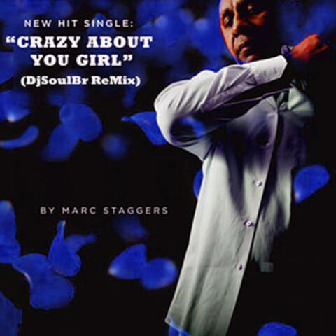 Crazy About You Girl (DJ SoulBr Remix)