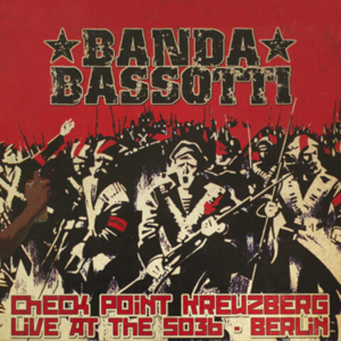 Check Point Kreuzberg (Live at SO36, Berlin)