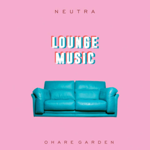 Neutra_lounge