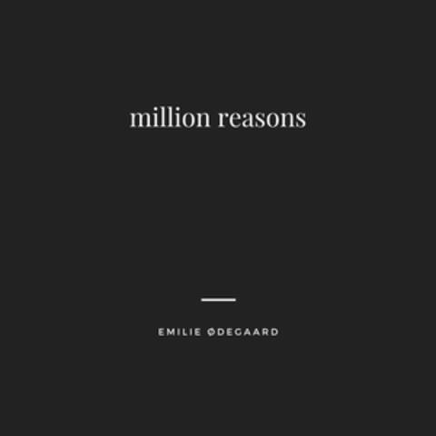 Million Reasons