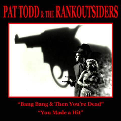 Bang, Bang & Then You're Dead