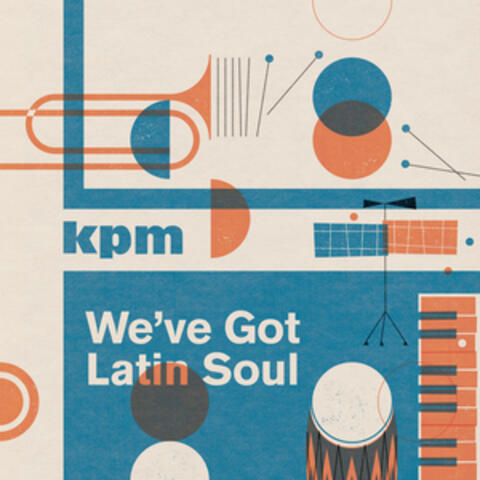 We've Got Latin Soul