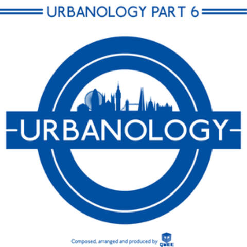 Urbanology, Pt. 6