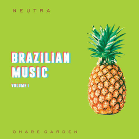 Neutra_brazilian Music, Vol. 1