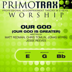 Our God is Greater (Medium Key: G - with Backing Vocals) (Performance Backing Track)