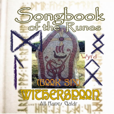 Songbook of the Runes (Book Six)