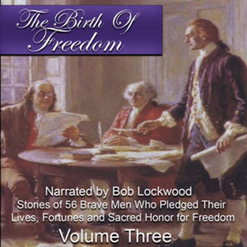 The Birth of Freedom, Vol Three