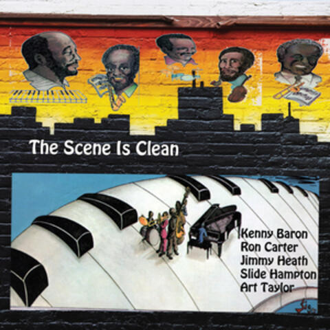 The Scene is Clean