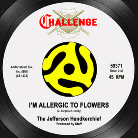I'm Allergic to Flowers