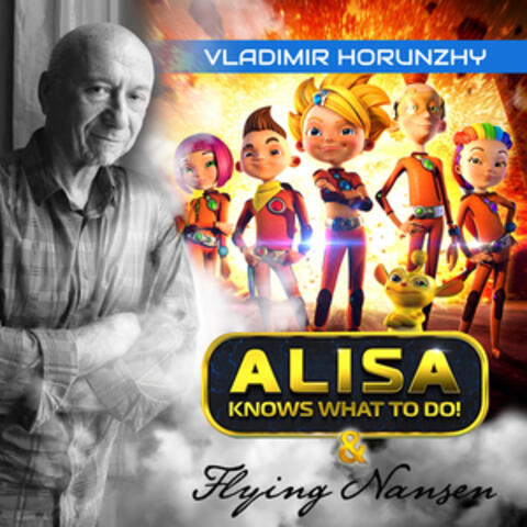 Alisa Knows What to Do! & Flying Nansen (Music from the Original TV Series)