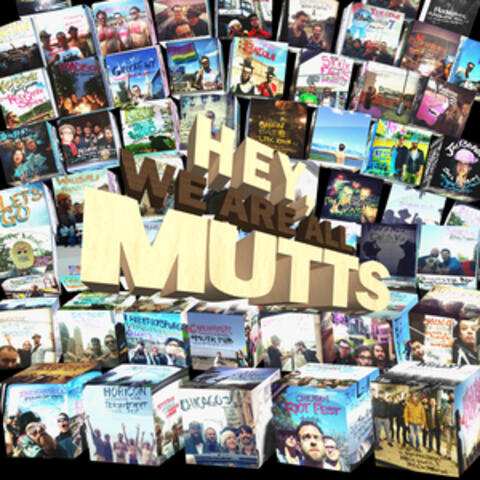 Hey, We Are All Mutts