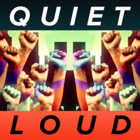 Quiet Loud