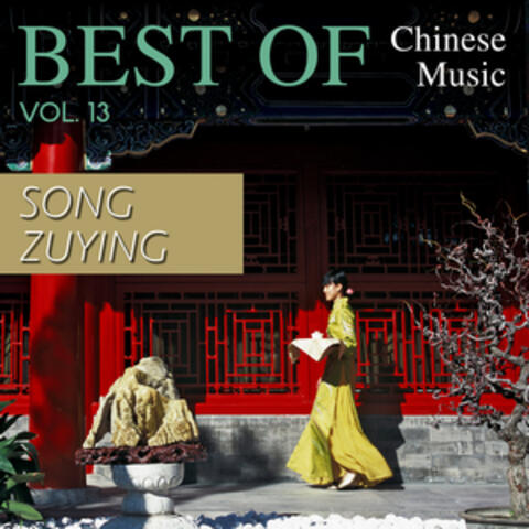 Best of Chinese Music: Song Zuying