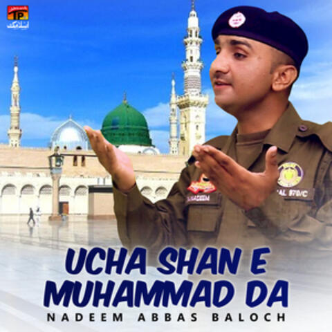 Ucha Shan E Muhammad Da - Single