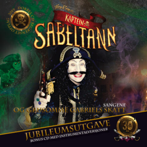 Kaptein Sabeltann og Grusomme Gabriels skatt. Sangene. Jubileumsutgave.