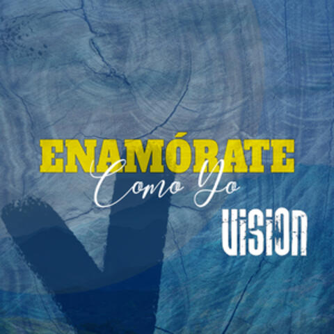 Enamórate Como Yo