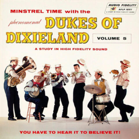 Minstrel Time with the Phenomenal Dukes of Dixieland, Vol. 5