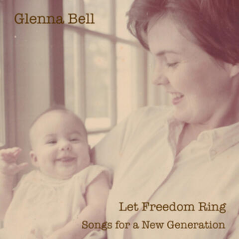 Let Freedom Ring (Songs for a New Generation)