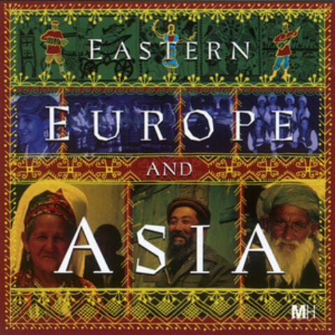 Eastern Europe and Asia