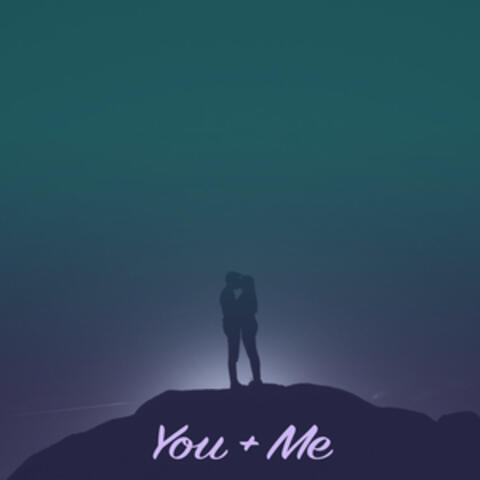 You and Me