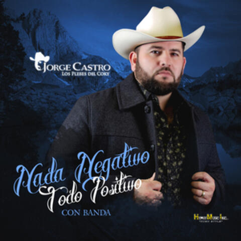 Nada Negativo Todo Positivo