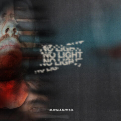 I.R.W.M.A.M.W.T.O.
