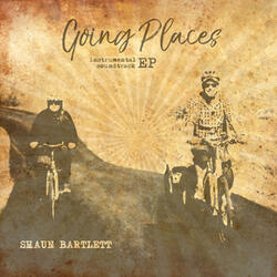 Going Places (Intro)