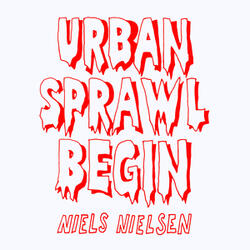 Urban Sprawl Begin