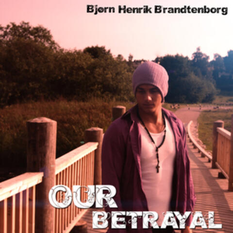 Our Betrayal