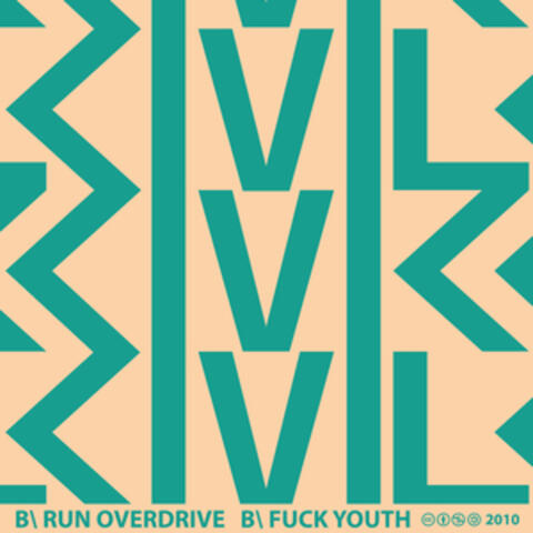 Run Overdrive / Fuck Youth