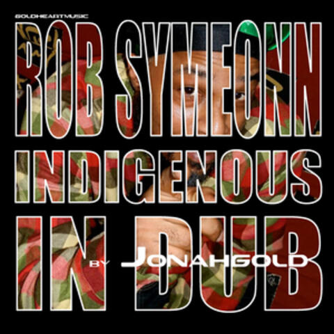 Indigenous in Dub